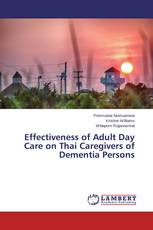 Effectiveness of Adult Day Care on Thai Caregivers of Dementia Persons