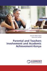 Parental and Teachers involvement and Academic Achievement-Kenya