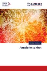 Annelerle sohbet