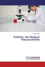Pullulan, the Magical Polysaccharide