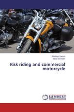 Risk riding and commercial motorcycle