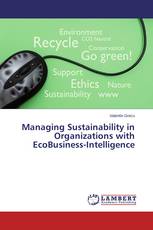Managing Sustainability in Organizations with EcoBusiness-Intelligence