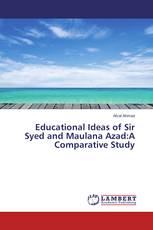 Educational Ideas of Sir Syed and Maulana Azad:A Comparative Study