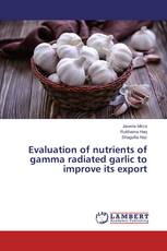 Evaluation of nutrients of gamma radiated garlic to improve its export
