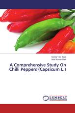 A Comprehensive Study On Chilli Peppers (Capsicum L.)