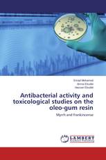 Antibacterial activity and toxicological studies on the oleo-gum resin