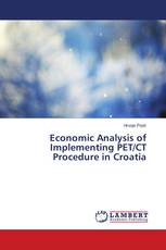 Economic Analysis of Implementing PET/CT Procedure in Croatia