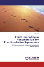 Chiral Imprinting in Nanomaterials for Enantioselective Separations