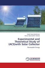 Experimental and Theoretical Study of (ACS)with Solar Collector