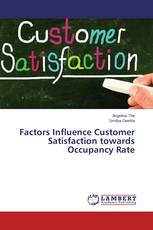 Factors Influence Customer Satisfaction towards Occupancy Rate