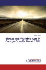 Threat and Warning Acts in George Orwell's Novel 1984