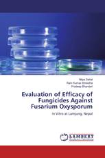 Evaluation of Efficacy of Fungicides Against Fusarium Oxysporum