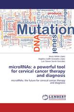 microRNAs: a powerful tool for cervical cancer therapy and diagnosis