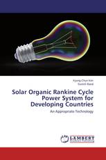 Solar Organic Rankine Cycle Power System for Developing Countries
