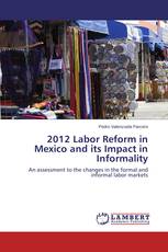 2012 Labor Reform in Mexico and its Impact in Informality