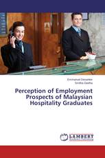 Perception of Employment Prospects of Malaysian Hospitality Graduates