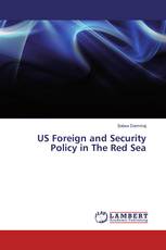 US Foreign and Security Policy in The Red Sea