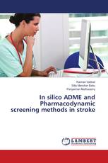 In silico ADME and Pharmacodynamic screening methods in stroke