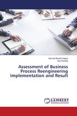 Assessment of Business Process Reengineering Implementation and Result