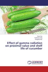 Effect of gamma radiation on proximal value and shelf life of cucumber