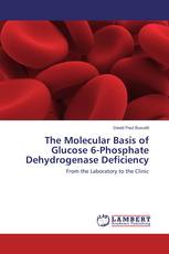The Molecular Basis of Glucose 6-Phosphate Dehydrogenase Deficiency