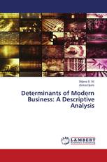 Determinants of Modern Business: A Descriptive Analysis