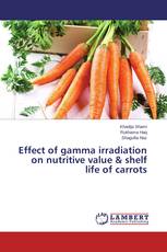 Effect of gamma irradiation on nutritive value & shelf life of carrots