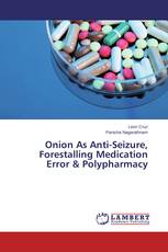 Onion As Anti-Seizure, Forestalling Medication Error & Polypharmacy