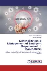 Materialization & Management of Emergent Requirement of Stakeholders