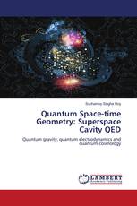 Quantum Space-time Geometry: Superspace Cavity QED