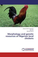 Morphology and genetic resources of Nigerian local chickens