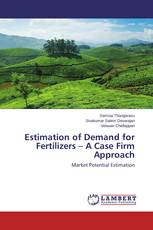 Estimation of Demand for Fertilizers – A Case Firm Approach