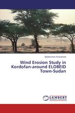 Wind Erosion Study in Kordofan-around ELOBEID Town-Sudan