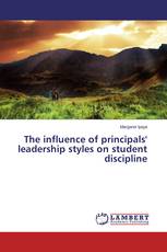The influence of principals' leadership styles on student discipline