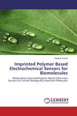 Imprinted Polymer Based Electrochemical Sensors for Biomolecules