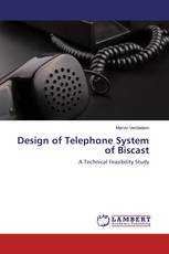 Design of Telephone System of Biscast