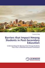 Barriers that Impact Hmong Students in Post-Secondary Education
