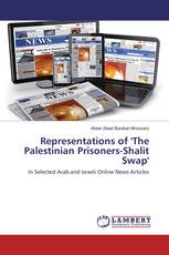 Representations of 'The Palestinian Prisoners-Shalit Swap'