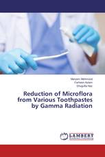 Reduction of Microflora from Various Toothpastes by Gamma Radiation