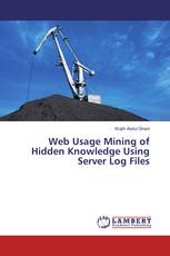 Web Usage Mining of Hidden Knowledge Using Server Log Files