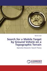Search for a Mobile Target by Ground Vehicle on a Topographic Terrain