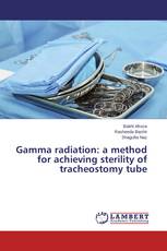 Gamma radiation: a method for achieving sterility of tracheostomy tube