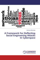 A Framework For Deflecting Social Engineering Attacks In Cyberspace