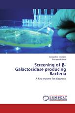 Screening of β-Galactosidase producing Bacteria