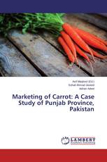 Marketing of Carrot: A Case Study of Punjab Province, Pakistan