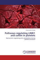 Pathways regulating LIMK1 and cofilin in platelets