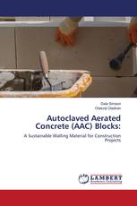 Autoclaved Aerated Concrete (AAC) Blocks: