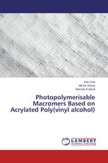 Photopolymerisable Macromers Based on Acrylated Poly(vinyl alcohol)