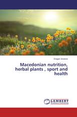 Macedonian nutrition, herbal plants , sport and health