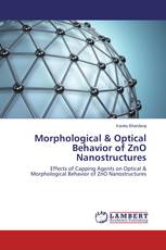 Morphological & Optical Behavior of ZnO Nanostructures